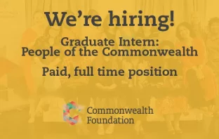 The Commonwealth Foundation is recruiting for its Graduate Internship Programme:Apply Now(Paid Internship £2,000 per month salary)