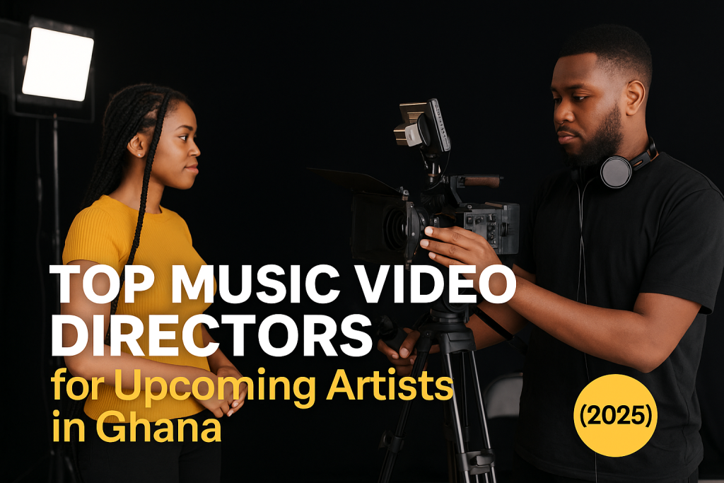 top music video directors in Ghana 2025